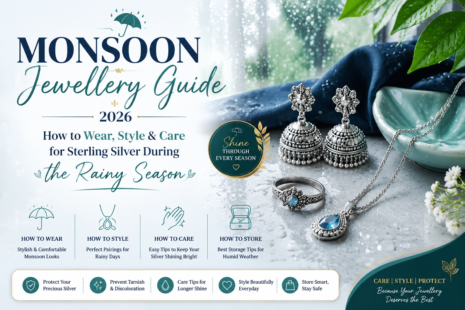 Monsoon Jewellery Guide 2026: How to Wear, Style & Care for Sterling Silver During the Rainy Season