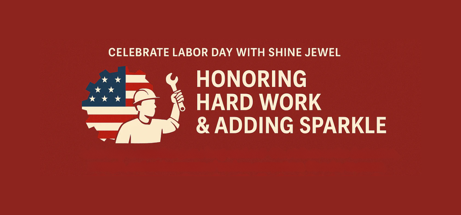 Celebrate Labor Day with Shine Jewel