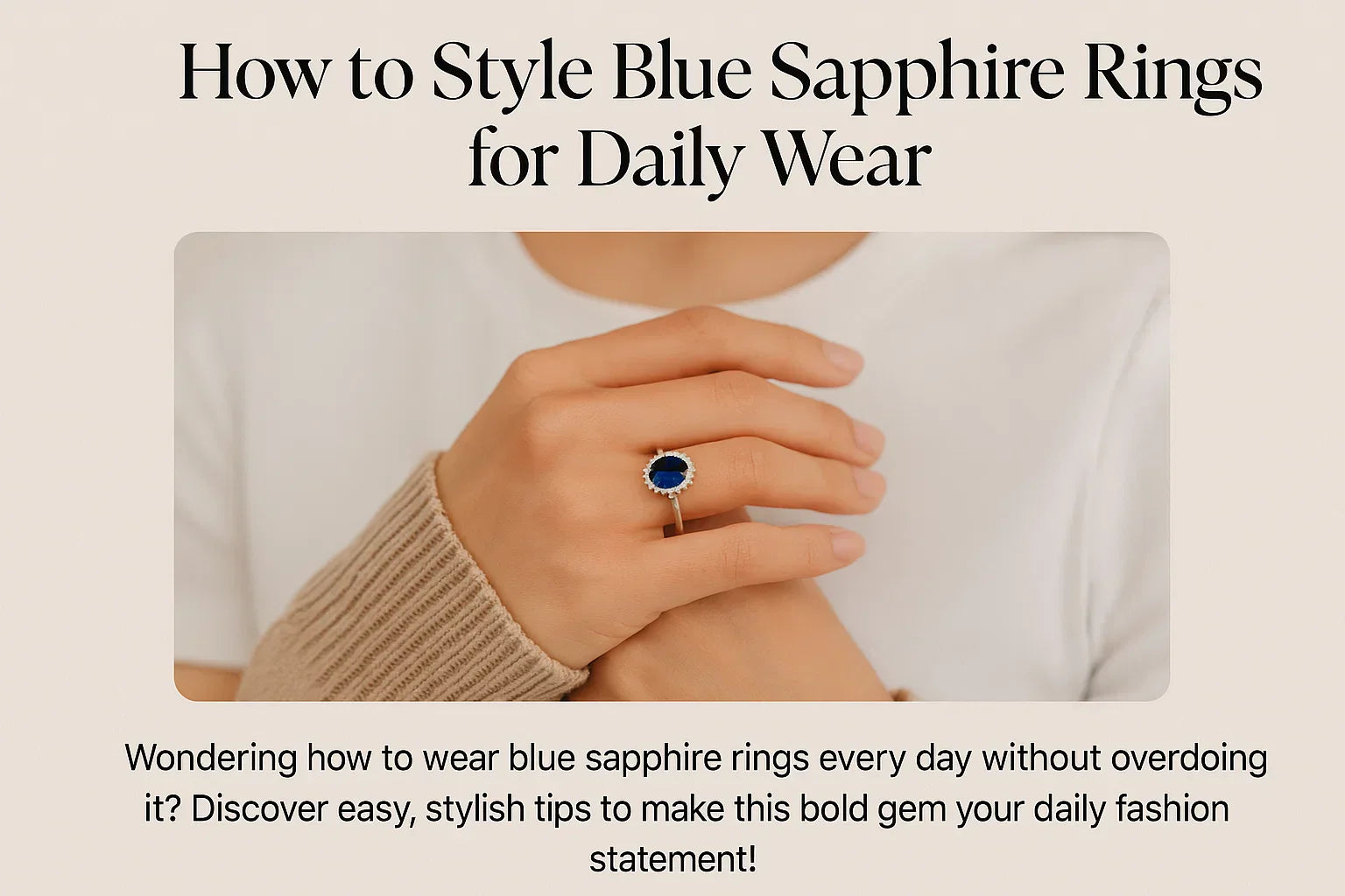 How to Style Blue Sapphire Rings for Daily Wear
